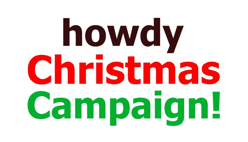  howdy christmas campaign! 